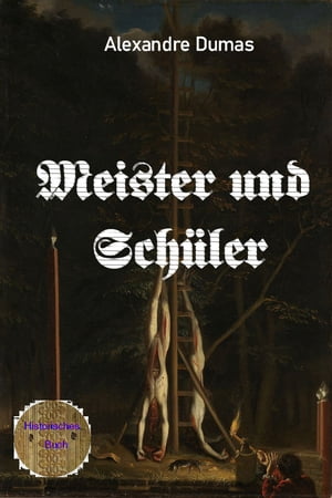 Meister und Sch?ler【電子書籍】[ Alexandre Dumas ]