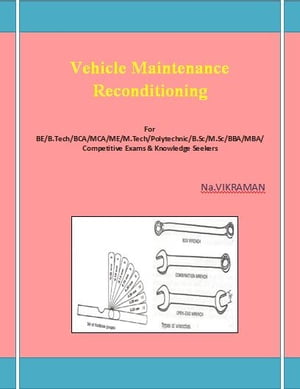 Vehicle Maintenance Reconditioning For BE/B.TECH/BCA/MCA/ M.TECH/Diploma/B.Sc/M.Sc/MA/ BA/Compet..