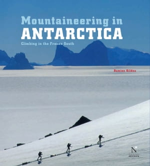 ŷKoboŻҽҥȥ㤨Mountaineering in Antarctica: complete guide Travel guideŻҽҡ[ Damien Gildea ]פβǤʤ450ߤˤʤޤ