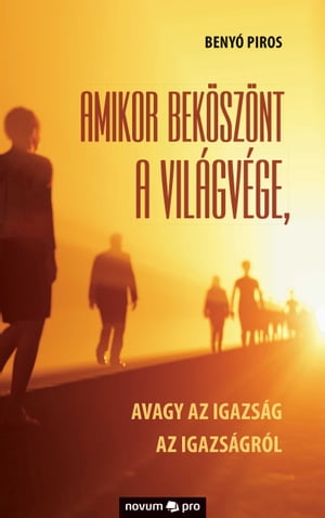 Amikor beköszönt a világvége,