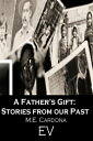 A Father's Gift: Stories From Our Past【電子