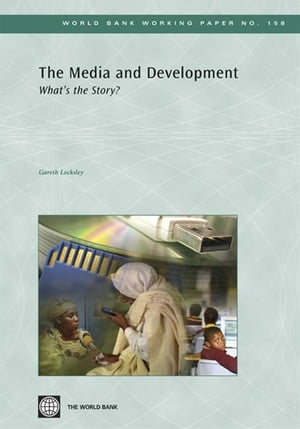 The Media And Development: What's The Story?