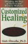 Customized Healing