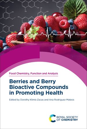 Berries and Berry Bioactive Compounds in Promoting Health