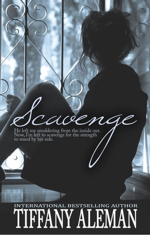 Scavenge Smoldering【電子書籍】[ Tiffany A