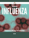 ＜p＞A Blue-Ribbon Influenza Guide. There has never been a Influenza Guide like this.＜/p＞ ＜p＞It contains 286 answers, much more than you can imagine; comprehensive answers and extensive details and references, with insights that have never before been offered in print. Get the information you need--fast! This all-embracing guide offers a thorough view of key knowledge and detailed insight. This Guide introduces what you want to know about Influenza.＜/p＞ ＜p＞A quick look inside of some of the subjects covered: Influenza, Evolution of Influenza - Mechanisms of evolution, Influenza virus - Types, Influenza - Other animals, Influenza vaccine - Injection versus nasal spray, Live attenuated influenza vaccine, Influenza A virus subtype H3N2, Influenza vaccine - H5N1, Influenza - Pathophysiology, Evolution of Influenza - Species and barriers, Avian influenza - Birds, Influenza B - Morphology, Influenza A - F16 antibody, Live attenuated influenza vaccine - Rationale, Influenza-like illness - In horses, Influenza A virus subtype H7N9 - Reported cases in 2013, Influenza treatment - Green Tea, Influenza - Influenzavirus A, Equine influenza - 1872 North American outbreak, Influenza - Structure, properties, and subtype nomenclature, Swine influenza - Vaccination, Cat influenza, Influenza-like illness - In rare cases, Evolution of Influenza - Future impact, 2007 Australian equine influenza outbreak - Cause, Influenza-like illness - Influenza, Influenza vaccine - Poultry, Influenza pandemic - Anti-viral drugs, Influenza - Influenzavirus B, Influenza - Treatment, Influenza - Types of virus, Influenza A virus subtype H9N2 - Further reading, Equine influenza - History, Influenza A virus - Evolution, Influenza A virus subtype H3N2 - Fujian flu (2003?2004), Avian influenza - Subtypes, Influenza A - Annual flu, and much more...＜/p＞画面が切り替わりますので、しばらくお待ち下さい。 ※ご購入は、楽天kobo商品ページからお願いします。※切り替わらない場合は、こちら をクリックして下さい。 ※このページからは注文できません。