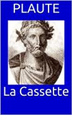 La Cassette【電子書籍】[ Plaute ]