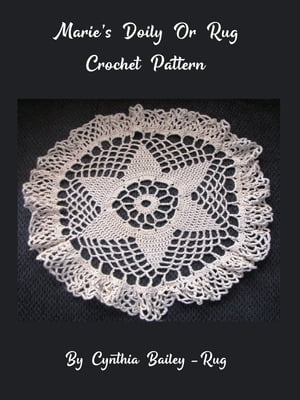 Marie's Doily or Rug Crochet Pattern