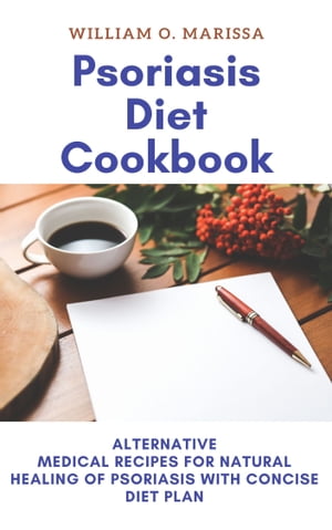 Psoriasis Diet Cookbook