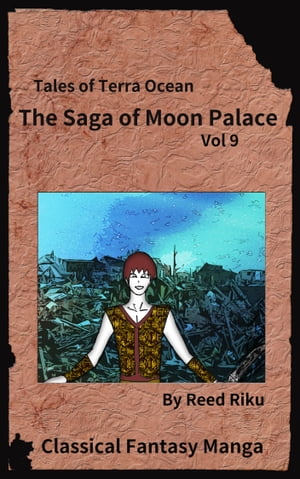 The Saga of Moon Palace Issue 9