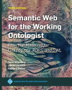 Semantic Web for the Working Ontologist Effective Modeling for Linked Data, RDFS, and OWL