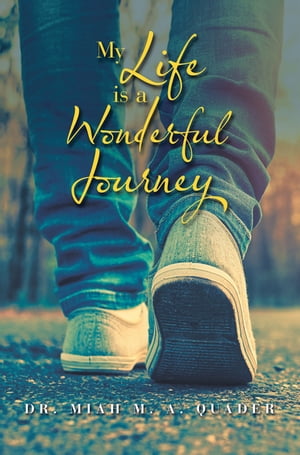 My Life Is a Wonderful Journey