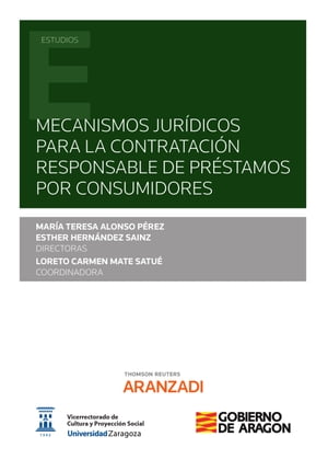 Mecanismos jurídicos para la contratación responsable de préstamos por consumidores