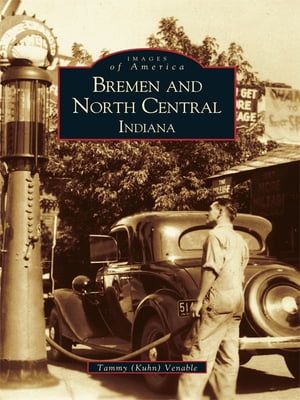 Bremen and North Central, Indiana