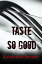 Taste So GoodŻҽҡ[ Katherine Bryant ]