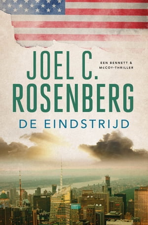 De eindstrijd【電子書籍】[ Joel C. Rosenberg ]