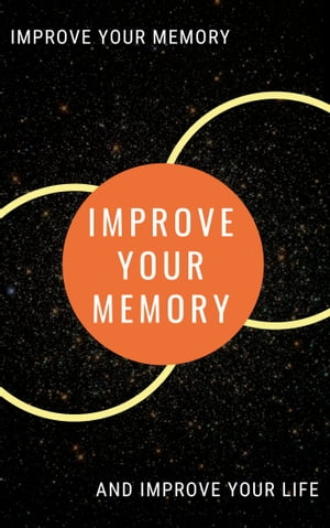 IMPROVE YOUR MEMORY IMPROVE YOUR MEMORY and IMPR