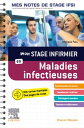 Mon stage infirmier en Maladies infectieuses. Mes notes de stage IFSI Je r?ussis mon stage !