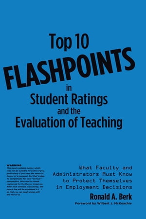 ŷKoboŻҽҥȥ㤨Top 10 Flashpoints in Student Ratings and the Evaluation of Teaching What Faculty and Administrators Must Know to Protect Themselves in Employment DecisionsŻҽҡ[ Ronald A. Berk ]פβǤʤ5,534ߤˤʤޤ