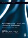 Natural Resources, Conflict, and Sustainable Development Lessons from the Niger Delta【電子書籍】