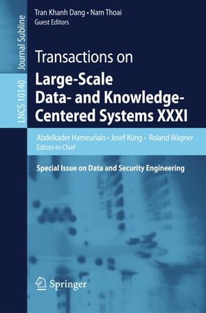 Transactions on Large-Scale Data- and Knowledge-Centered Systems XXXI