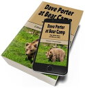 Dave Porter at Bear Camp (Illustrated) The Wild Man of Mirror Lake【電子書籍】[ Edward...