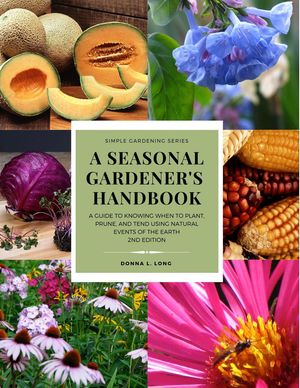 A Seasonal Gardener's Handbook