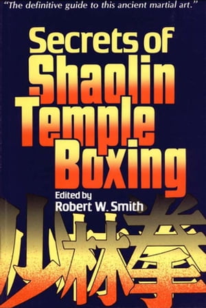 Secrets of Shaolin Temple Boxing