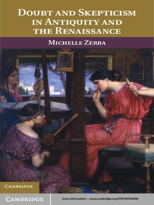 Doubt and Skepticism in Antiquity and the Renaissance