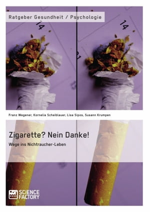 Zigarette? Nein Danke! Wege ins Nichtraucher-Leben