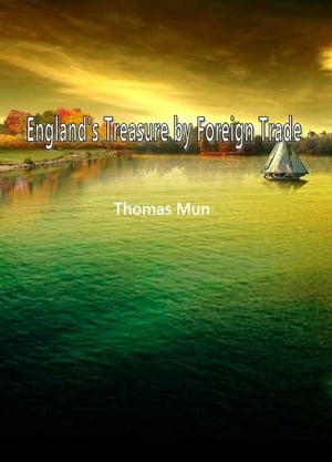 England's Treasure by Foreign Trade