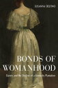 Bonds of Womanhood Slavery and the Decline of a Kentucky Plantation