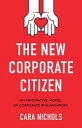 The New Corporate Citizen An Innovative Model of