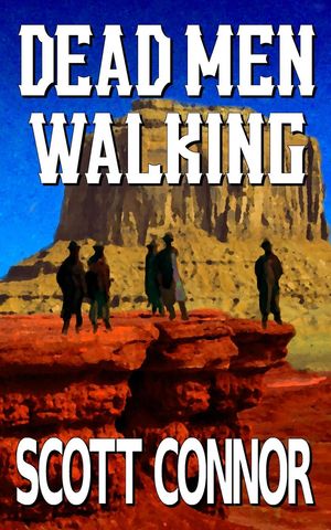 Dead Men Walking The Redemption Trail, #1【電