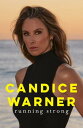 Running Strong The best, inspiring, revealing memoir for every woman this Mother...