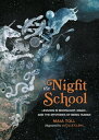 The Night School Lessons in Moonlight, Magic, and the Mysteries of Being Human【電子書籍】 Maia Toll