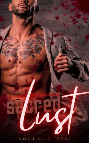 Sacred Lust: A Dark Mafia Romance
