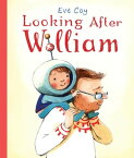 Looking After William【電子書籍】[ Eve Coy ]