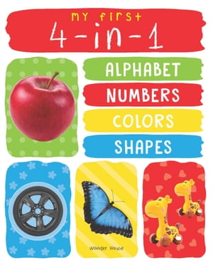 My First 4 In 1: Alphabet, Numbers, Colors, Shapes