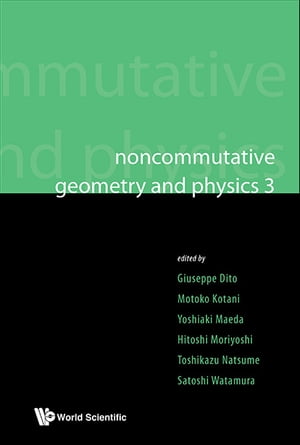 Noncommutative Geometry And Physics 3 - Proceedings Of The Noncommutative Geometry And Physics 2008, On K-theory And D-branes & Proceedings Of The Rims Thematic Year 2010 On Perspectives In Deformation Quantization And Noncommutative Geometry