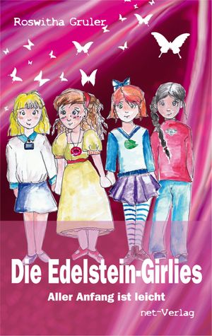 Die Edelstein-Girlies Aller Anfang ist leicht【電子書籍】[ Roswitha Gruler ]