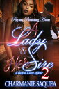 A Lady & Her Sire 2 A Royal Love Affair【電子書籍】[ Charmanie Saquea ]