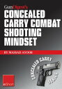Gun Digest's Combat Shooting Mindset Concealed Carry eShort Learn essential comb...