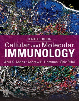 Cellular and Molecular Immunology E-Book Cellular and Molecular Immunology E-Book【電子書籍】[ Abul K. Abbas, MBBS ]