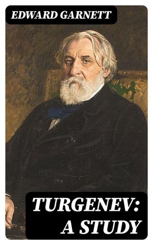 Turgenev: A Study