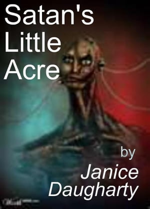 Satan's Little Acre