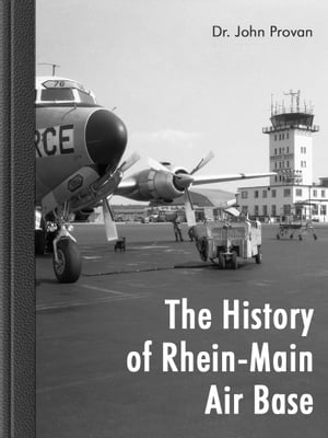 The History of Rhein-Main Air Base