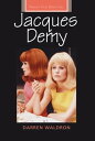 Jacques Demy【電子書籍】 Darren Waldron