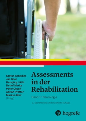 Assessments in der Rehabilitation Band 1: Neurologie. 4., vollst?ndig ?berarbeitete und erweiterte Auflage