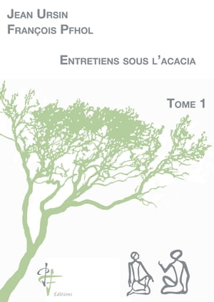 Entretiens sous l'acacia